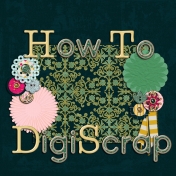 How To Digiscrap