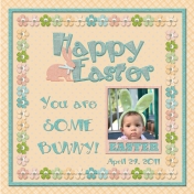 Happy Easter- You are Some Bunny!