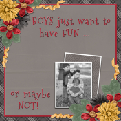 Boys just want to have FUN...6