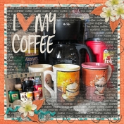 I Love My Coffee