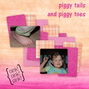 Piggy Tail and Piggy toes