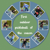 First Pickleball of the Outdoor Season