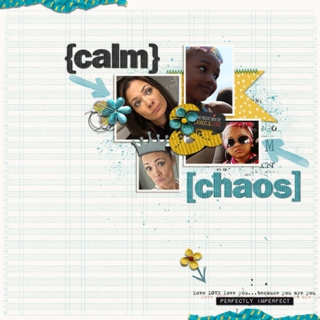 Calm & Chaos