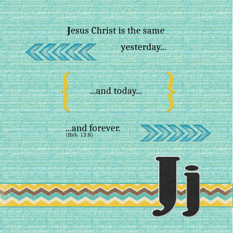 J: Jesus Christ is the Same (Scripture Alphabet Book Page)