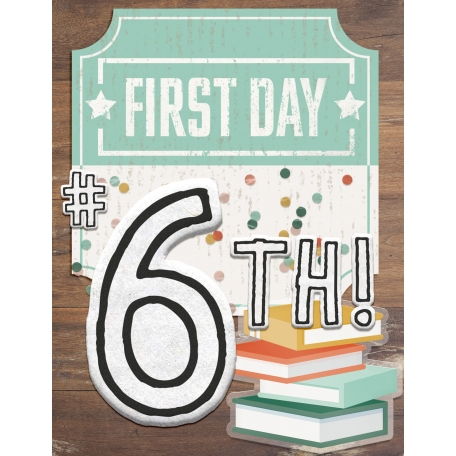 first day of school 2017 6th