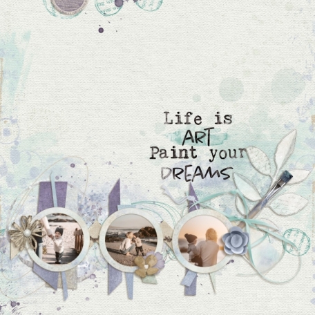 Life is art (Paint your dreams)