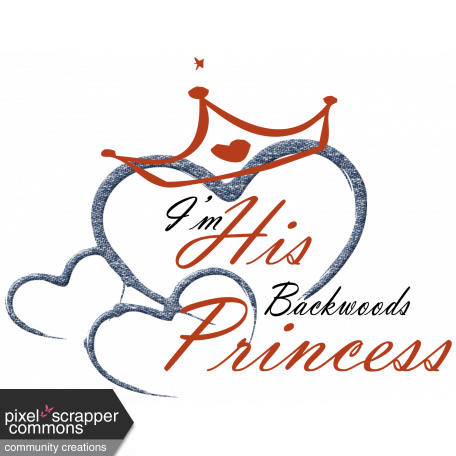 I'm His Backweeds Princess Wordart