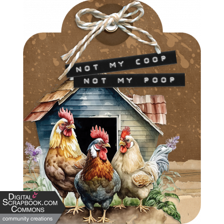 Not My Coop Tag