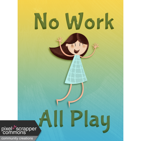 No Work, All Play journal card