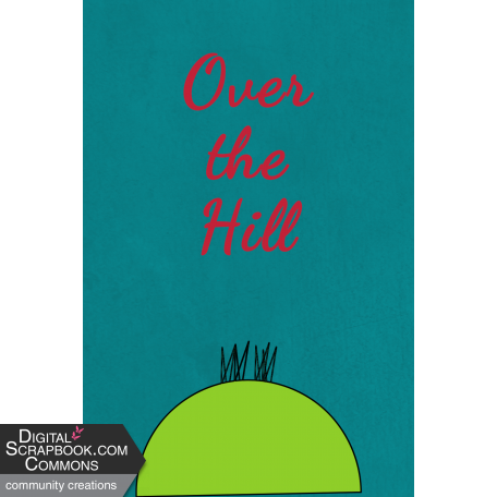 Over the Hill: 40 and 50 - Over the Hill Journal Card