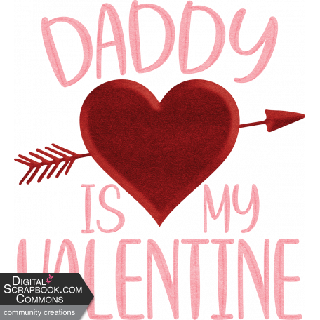 WA Daddy Is My Valentine