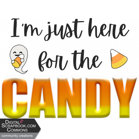 Halloween WordArt - Here for the Candy