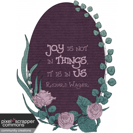 Mauve Medley - Wreath Quote Joy is Not in Things