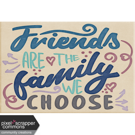 My Tribe Wordart Friends are the Family We Choose