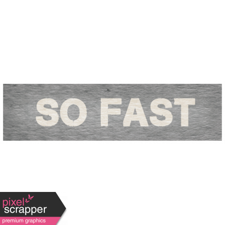 Speed Zone Elements Kit - "So Fast" Label