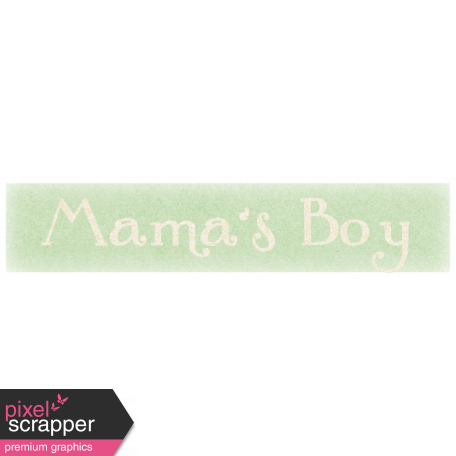 Oh Baby, Baby - Mama's Boy Label
