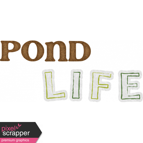 Pond Life - Pond Life Word Art