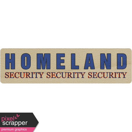 Homeland Security Tag