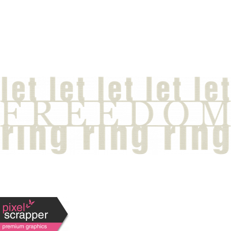 Let Freedom Ring Word Art