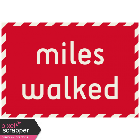 Move Label - Miles Walked