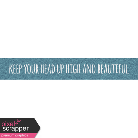 Where Flowers Bloom Labels - Keep Your Head Up High And Beautiful