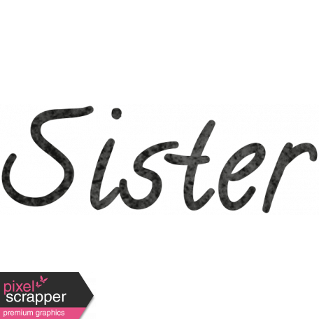 Tiny, But Mighty Sister Word Art