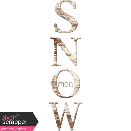 Sweater Weather - Wood Snowman Word Art