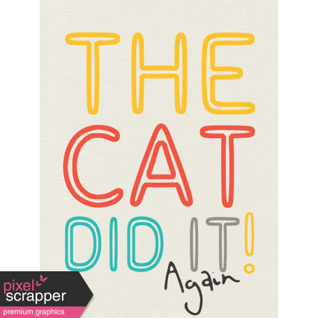 Kitty - Journal Card - The Cat Did It - 3 x 4