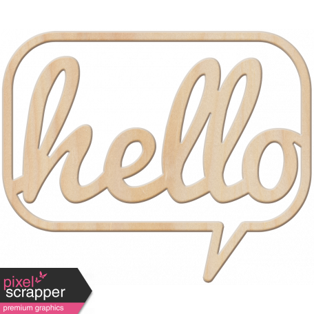 Best is Yet To Come 2018 - Speech Bubble - Wood Veneer Hello