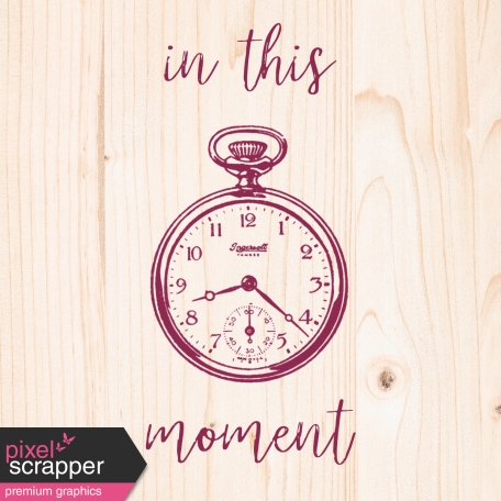 A Good Life In Pockets - January 2019 Filler Cards - In This Moment Pocket Watch (4x4)