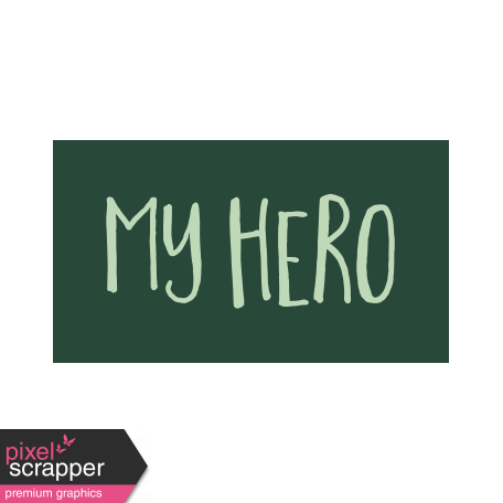 Family Day Word Art - Label - My Hero