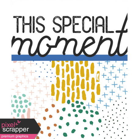 The Good Life: March 2019 Words & Tags Kit: Word Art Tag this special moment
