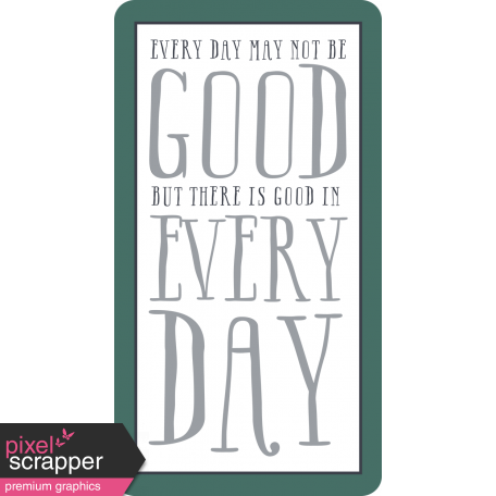 The Good Life: June 2019 Words & Tags Kit - good every day