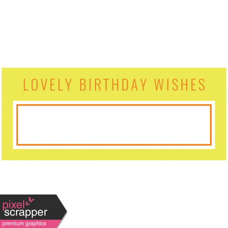 Birthday Words & Tags Kit: lovely birthday wishes