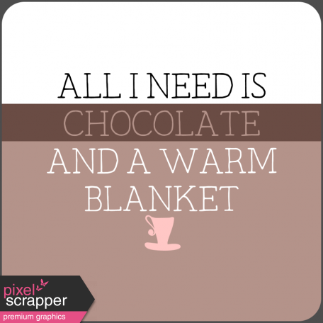 The Good Life - January 2020 Lables & Words - Chocolate & Blanket