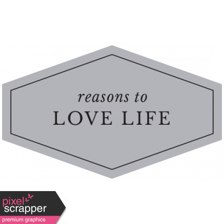 The Good Life - January 2020 Labels & Words - Label Reasons To Love Life