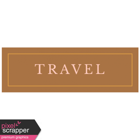 The Good Life: April 2020 Travel Labels & Words Kit - label travel 2