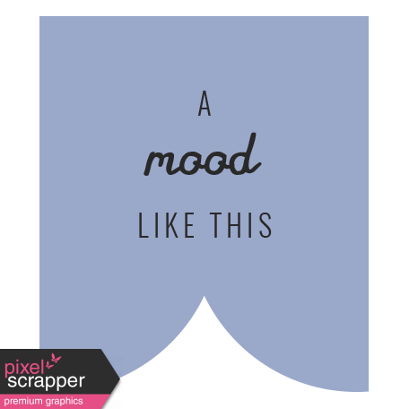 The Good Life - October 2020 Labels - Label A Mood Like This