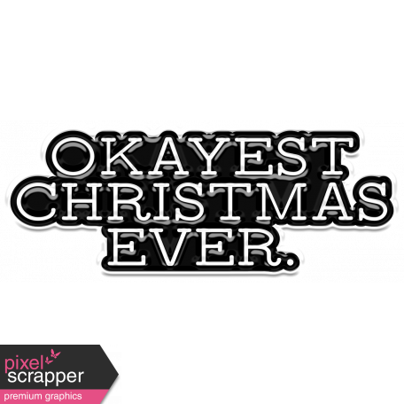 Holiday? Word Art Kit - holiday singles 1 okayest christmas ever