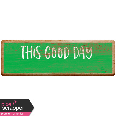 Good Life Mar 21_Tag-This good day