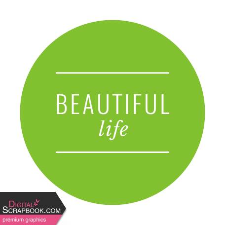 The Good Life December 2021 Labels_Circle_Beautiful Life