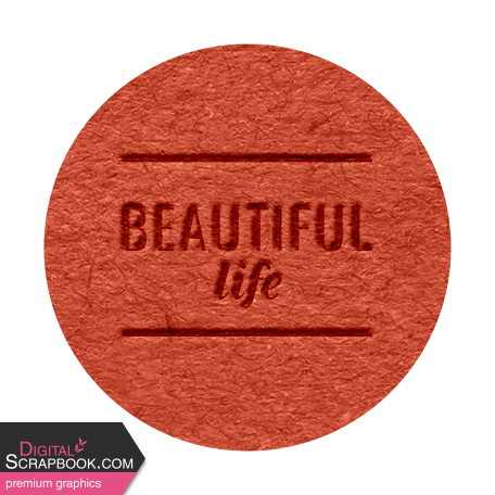 The Good Life: August 2022 Elements - Textured label 16 Beautiful life