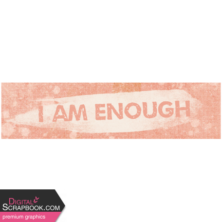 The Good Life: August 2022 Collage - Word tag 2 I am enough