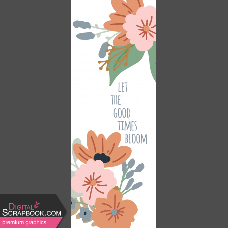 Good Life Mar 23_Travelers Notebook Cards-3x8 Card-Let The Good Times Bloom