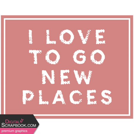 Let's Go Elements: Label- I Love To Go New Places