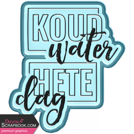 Water World Dutch Word Art: Plastic- Koud Water Hete Dag