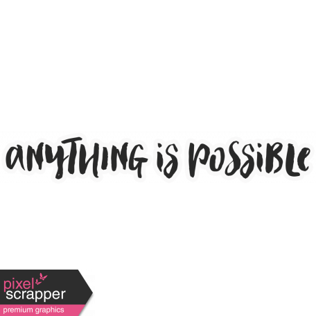 Good Life April - Minikit - Word Art - Anything is Possible