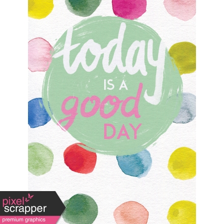 Good Day - Journal Cards - Today a Good Day