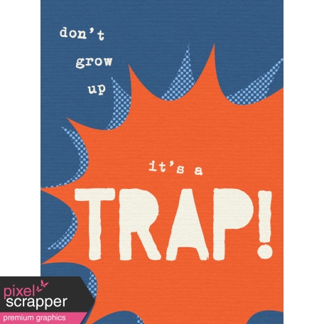 That Teenage Life - 3x4 Journal Cards - It's a Trap!