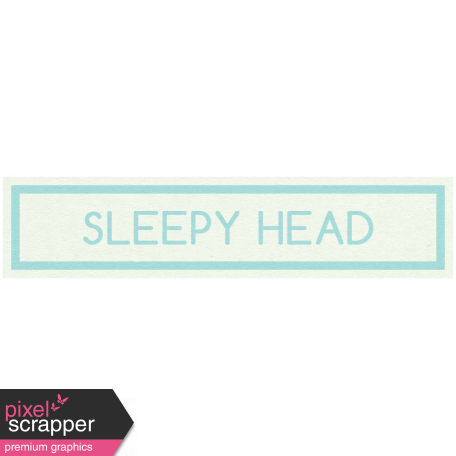 Sweet Dreams - Elements - Wordstrip - Sleepy Head